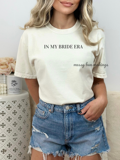 In My Bride Era Shirt