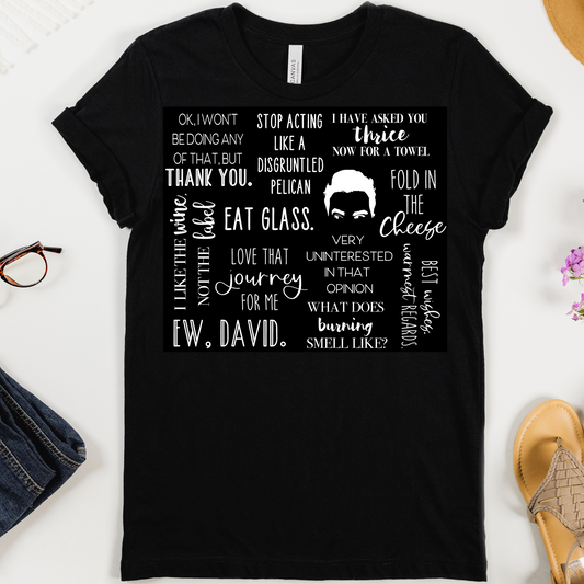 Schitt’s Creek Quote Inspired Graphic Tee