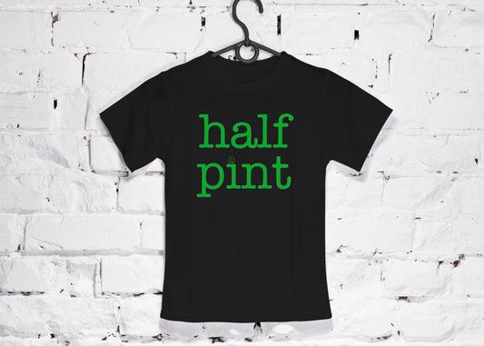 Half Pint Baby or Kids Shirt